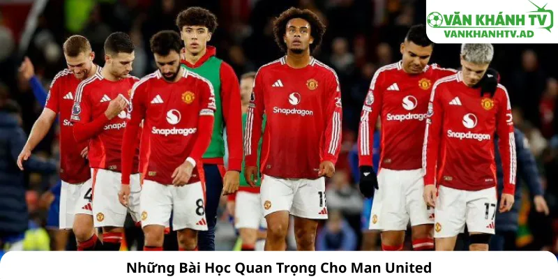 Những Bài Học Quan Trọng Cho Man United